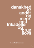 plakat: danskhed er andet og mere end frikadeller og brun sovs - cider spice-Politikker-A1two3