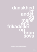 plakat: danskhed er andet og mere end frikadeller og brun sovs - dusty lilac-Politikker-A1two3