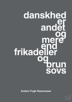 plakat: danskhed er andet og mere end frikadeller og brun sovs - graphic charcoal-Politikker-A1two3