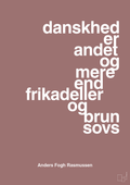 plakat: danskhed er andet og mere end frikadeller og brun sovs - plum-Politikker-A1two3