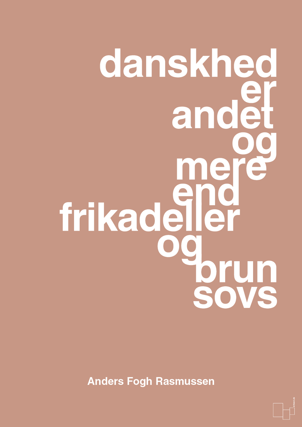 plakat: danskhed er andet og mere end frikadeller og brun sovs - powder-Politikker-A1two3
