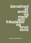plakat: danskhed er andet og mere end frikadeller og brun sovs - secret meadow-Politikker-A1two3