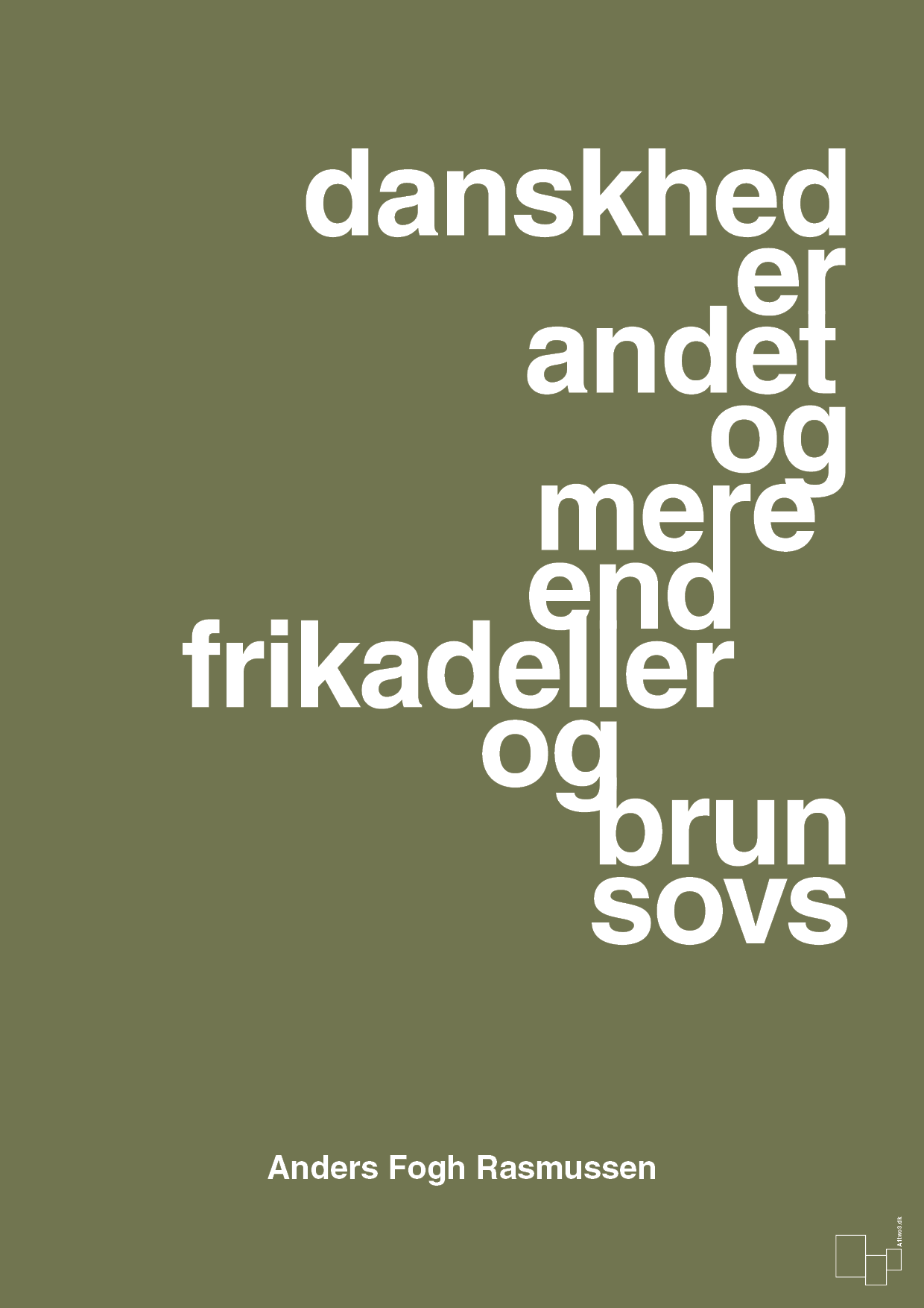 plakat: danskhed er andet og mere end frikadeller og brun sovs - secret meadow-Politikker-A1two3