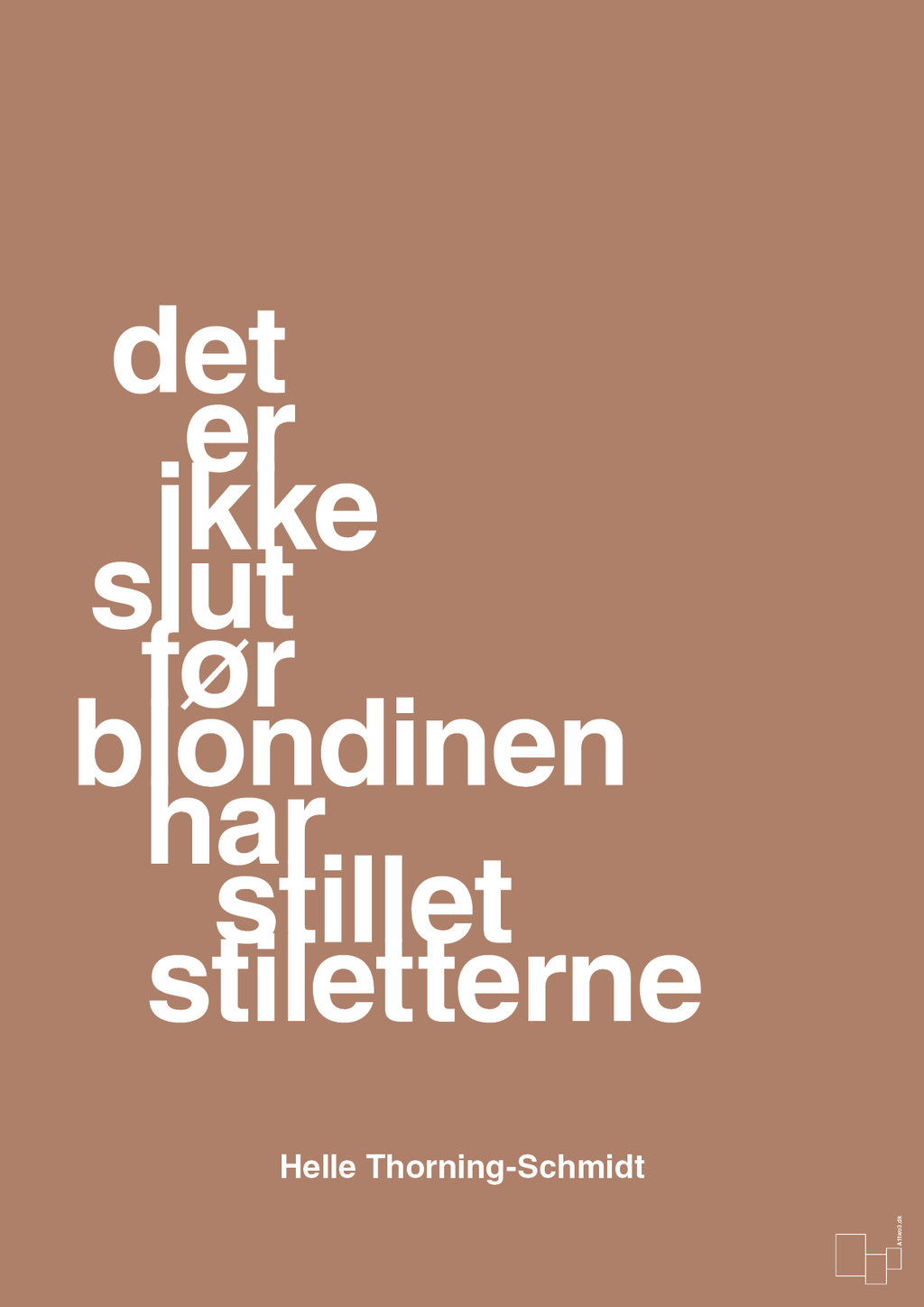 plakat: det er ikke slut før blondinen har stillet stiletterne - cider spice-Politikker-A1two3