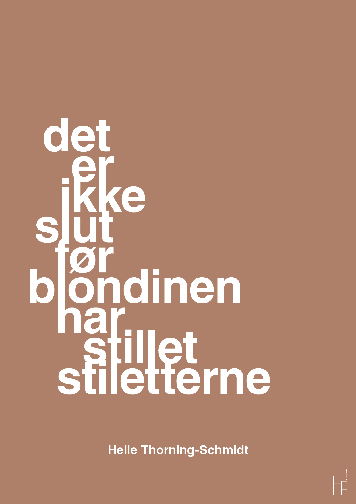 plakat: det er ikke slut før blondinen har stillet stiletterne - cider spice-Politikker-A1two3