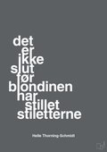 plakat: det er ikke slut før blondinen har stillet stiletterne - graphic charcoal-Politikker-A1two3