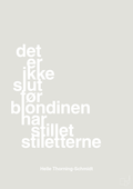 plakat: det er ikke slut før blondinen har stillet stiletterne - painters white-Politikker-A1two3