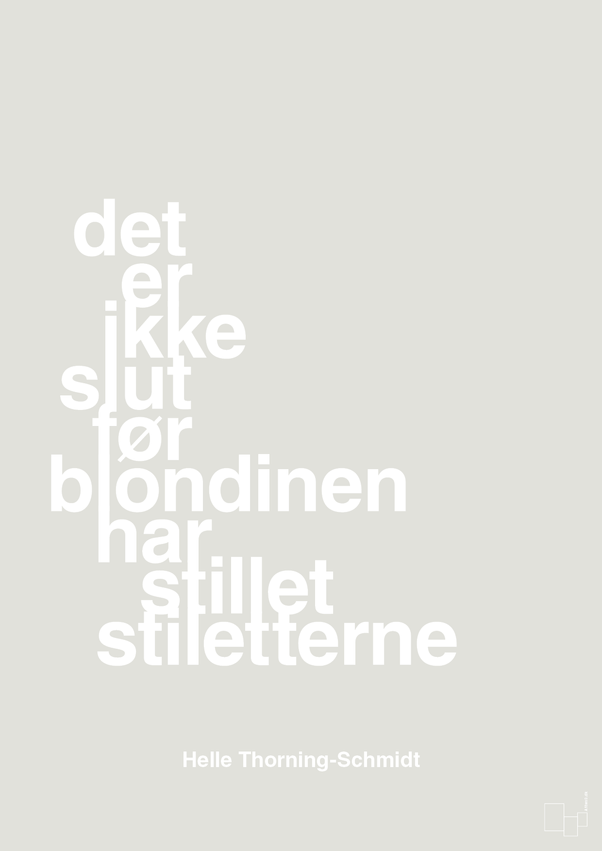 plakat: det er ikke slut før blondinen har stillet stiletterne - painters white-Politikker-A1two3
