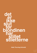 plakat: det er ikke slut før blondinen har stillet stiletterne - rumba orange-Politikker-A1two3