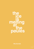 plakat: the ice is melting at the pøules - honeycomb-Politikker-A1two3