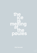 plakat: the ice is melting at the pøules - light drizzle-Politikker-A1two3