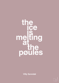 plakat: the ice is melting at the pøules - light rose-Politikker-A1two3