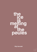 plakat: the ice is melting at the pøules - plum-Politikker-A1two3