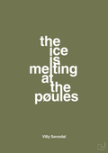 plakat: the ice is melting at the pøules - secret meadow-Politikker-A1two3