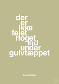 plakat: der er ikke fejet noget ind under gulvtæppet - back to nature-Politikker-A1two3