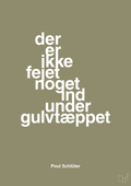 plakat: der er ikke fejet noget ind under gulvtæppet - misty forrest-Politikker-A1two3