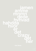 plakat: hvor er det crazy det her - painters white-Politikker-A1two3