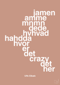 plakat: hvor er det crazy det her - powder-Politikker-A1two3