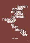 plakat: hvor er det crazy det her - red pepper-Politikker-A1two3
