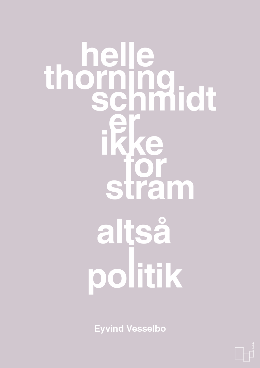 plakat: helle er ikke for stram - dusty lilac-Politikker-A1two3