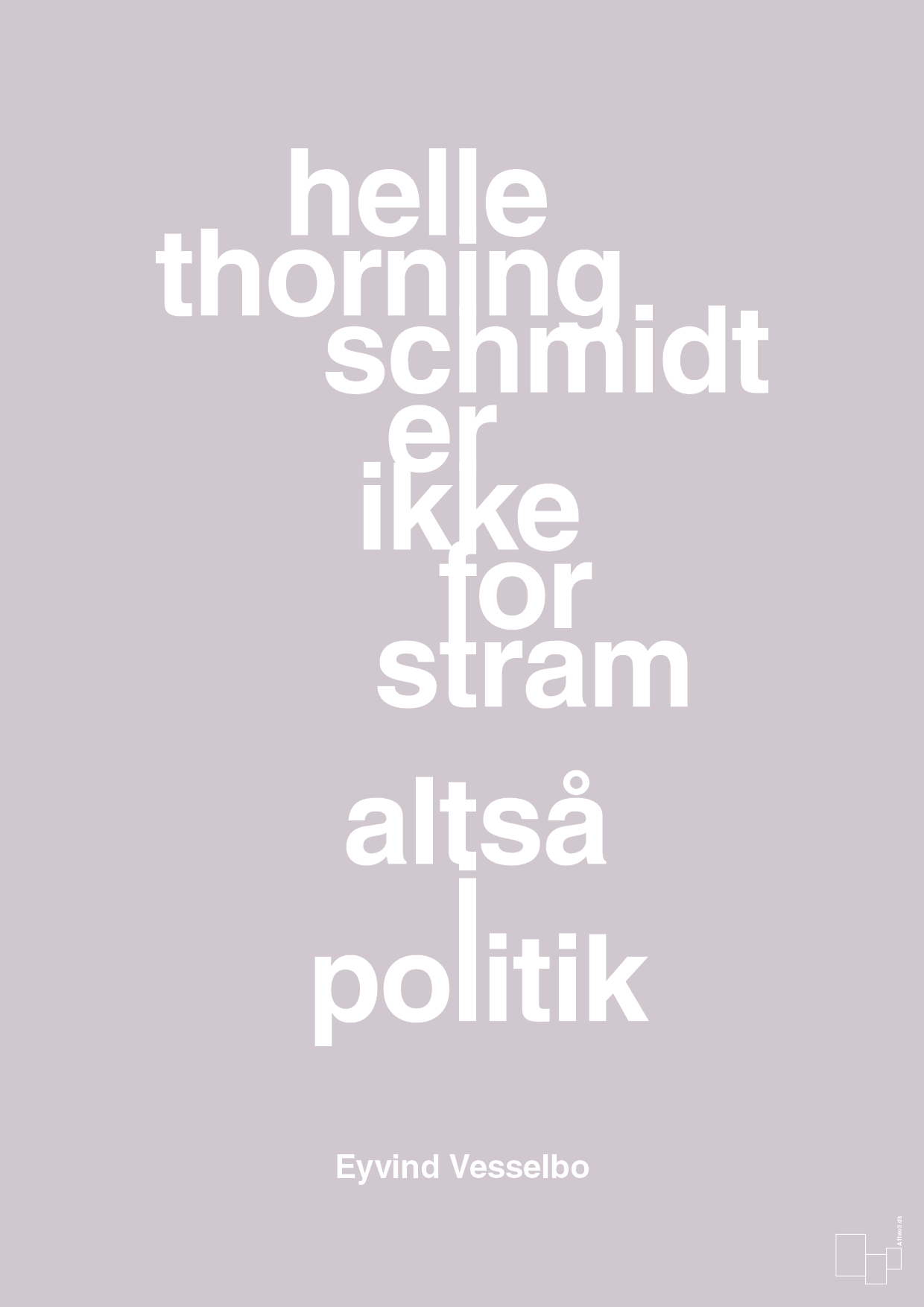 plakat: helle er ikke for stram - dusty lilac-Politikker-A1two3