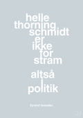 plakat: helle er ikke for stram - light drizzle-Politikker-A1two3