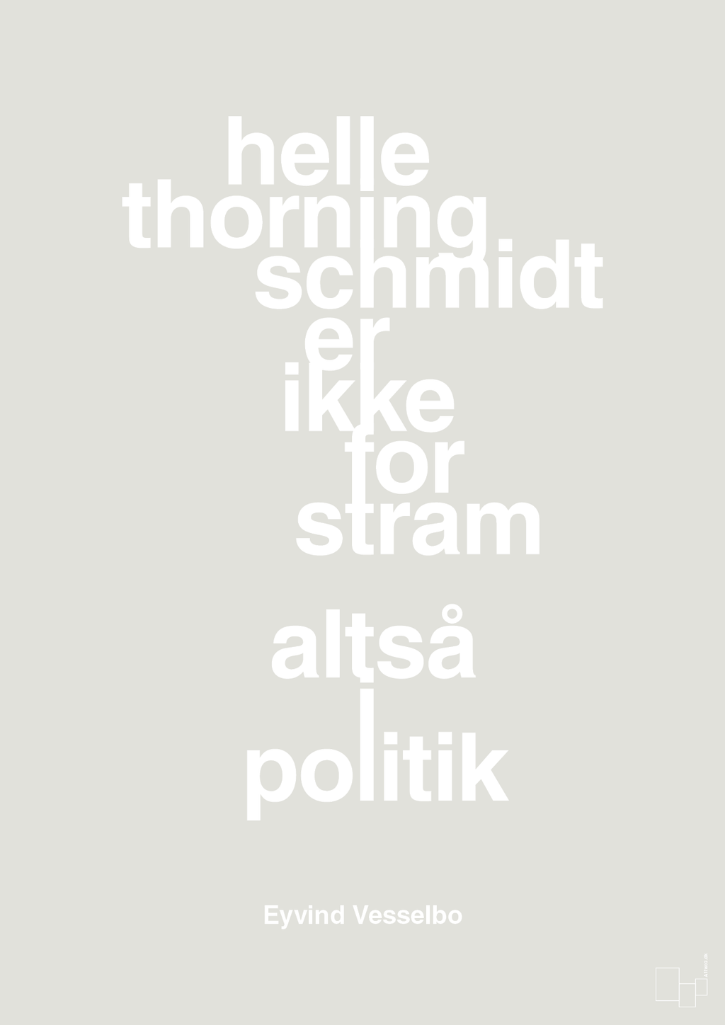 plakat: helle er ikke for stram - painters white-Politikker-A1two3