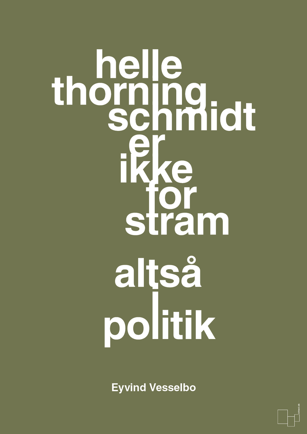 plakat: helle er ikke for stram - secret meadow-Politikker-A1two3