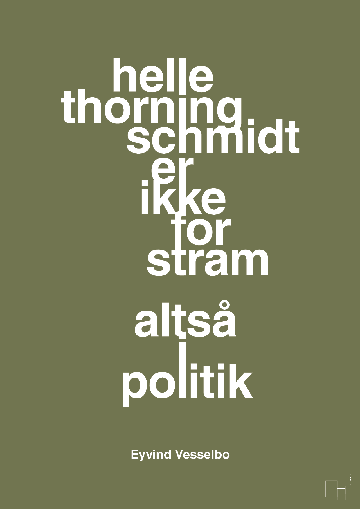 plakat: helle er ikke for stram - secret meadow-Politikker-A1two3