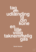 plakat: tag en udlænding som din kone - cider spice-Politikker-A1two3