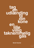 plakat: tag en udlænding som din kone - cognac-Politikker-A1two3