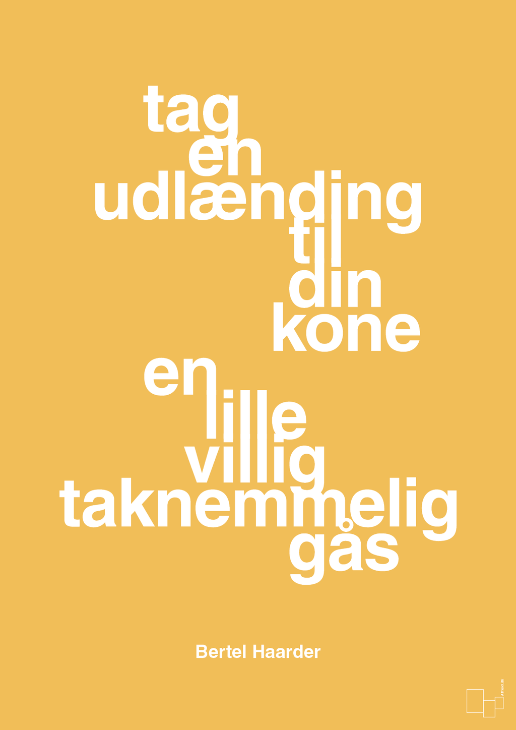 plakat: tag en udlænding som din kone - honeycomb-Politikker-A1two3