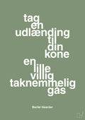 plakat: tag en udlænding som din kone - jade-Politikker-A1two3