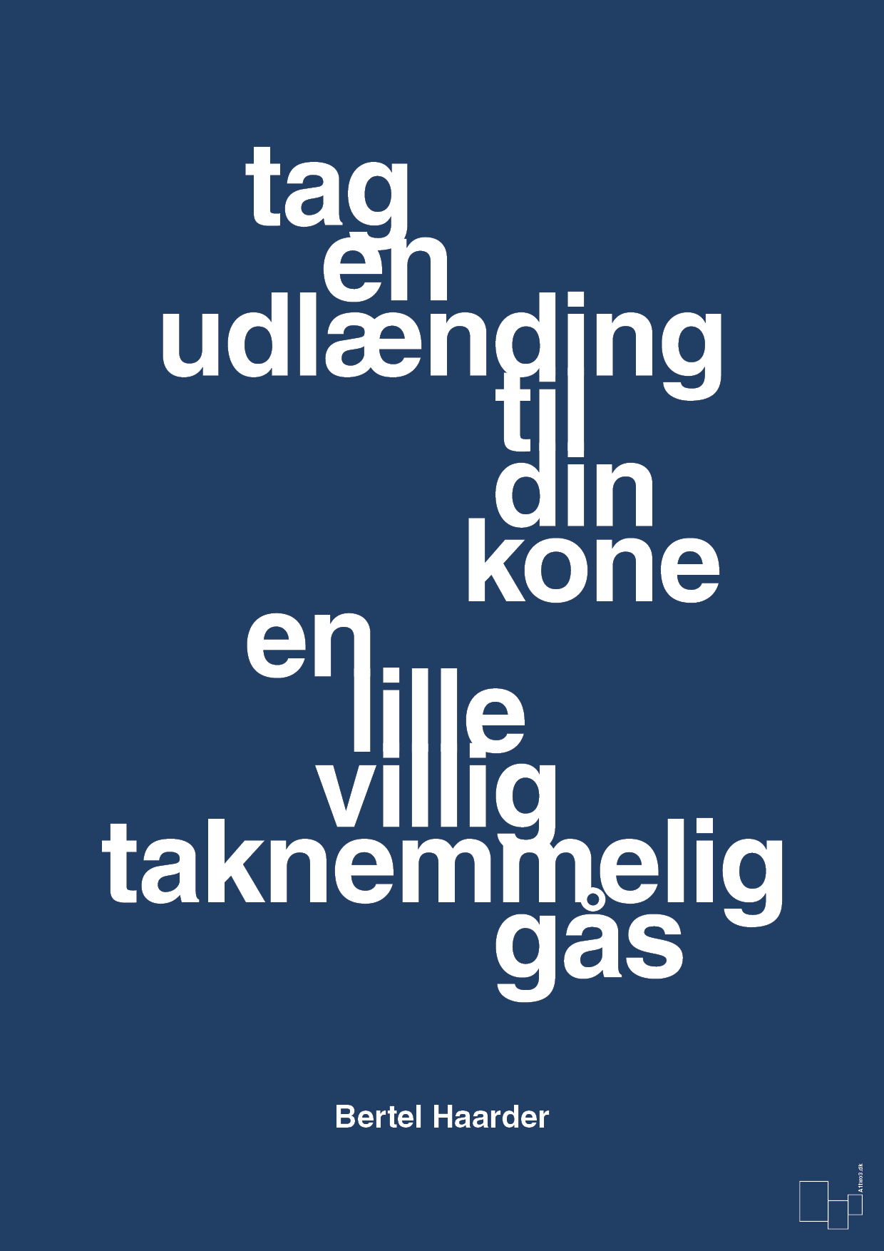 plakat: tag en udlænding som din kone - lapis blue-Politikker-A1two3