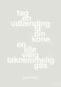 plakat: tag en udlænding som din kone - painters white-Politikker-A1two3