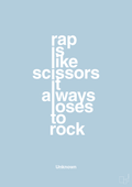 plakat: rap is like scissors it always loses to rock - heavenly blue-Unknown-A1two3