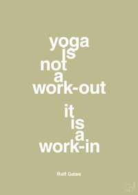 plakat: yoga is not a work-out