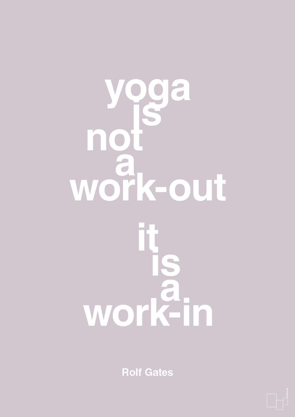plakat: yoga is not a work-out - dusty lilac-Forfatter-A1two3