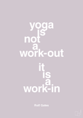 plakat: yoga is not a work-out - dusty lilac-Forfatter-A1two3