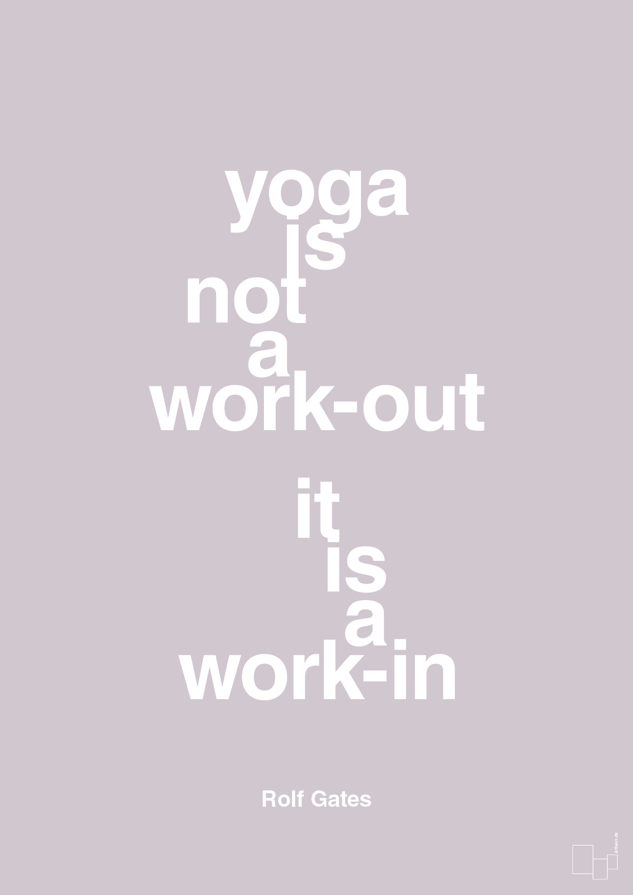 plakat: yoga is not a work-out - dusty lilac-Forfatter-A1two3
