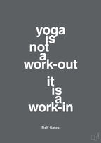 plakat: yoga is not a work-out - graphic charcoal-Forfatter-A1two3