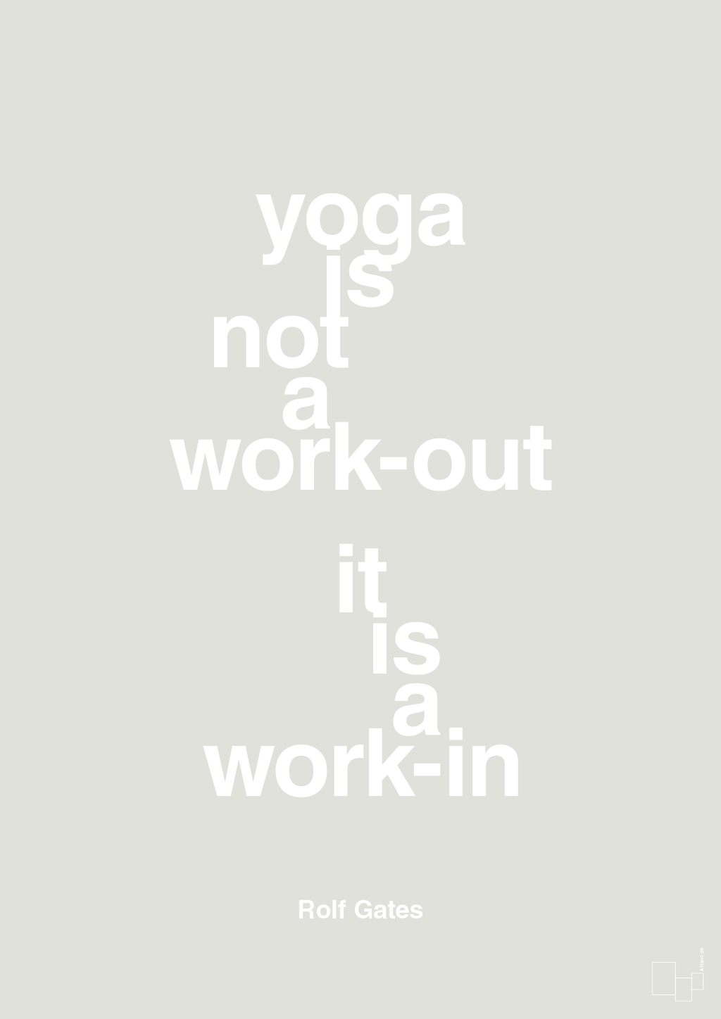 plakat: yoga is not a work-out - painters white-Forfatter-A1two3