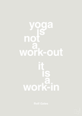 plakat: yoga is not a work-out - painters white-Forfatter-A1two3