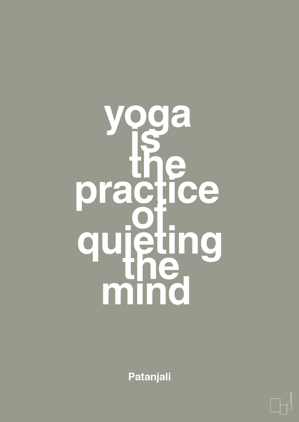 plakat: yoga is the practice of quieting the mind - battleship gray-Forfatter-A1two3
