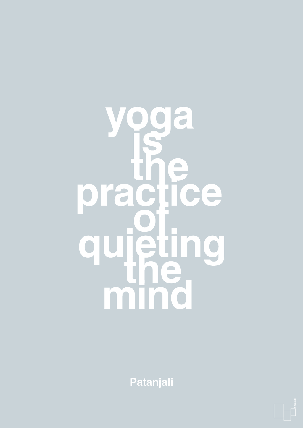 plakat: yoga is the practice of quieting the mind - light drizzle-Forfatter-A1two3