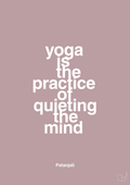 plakat: yoga is the practice of quieting the mind - light rose-Forfatter-A1two3