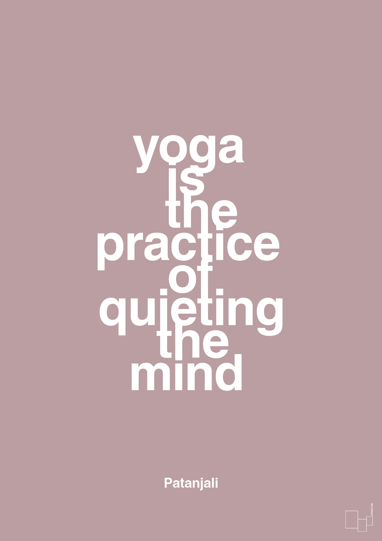 plakat: yoga is the practice of quieting the mind - light rose-Forfatter-A1two3