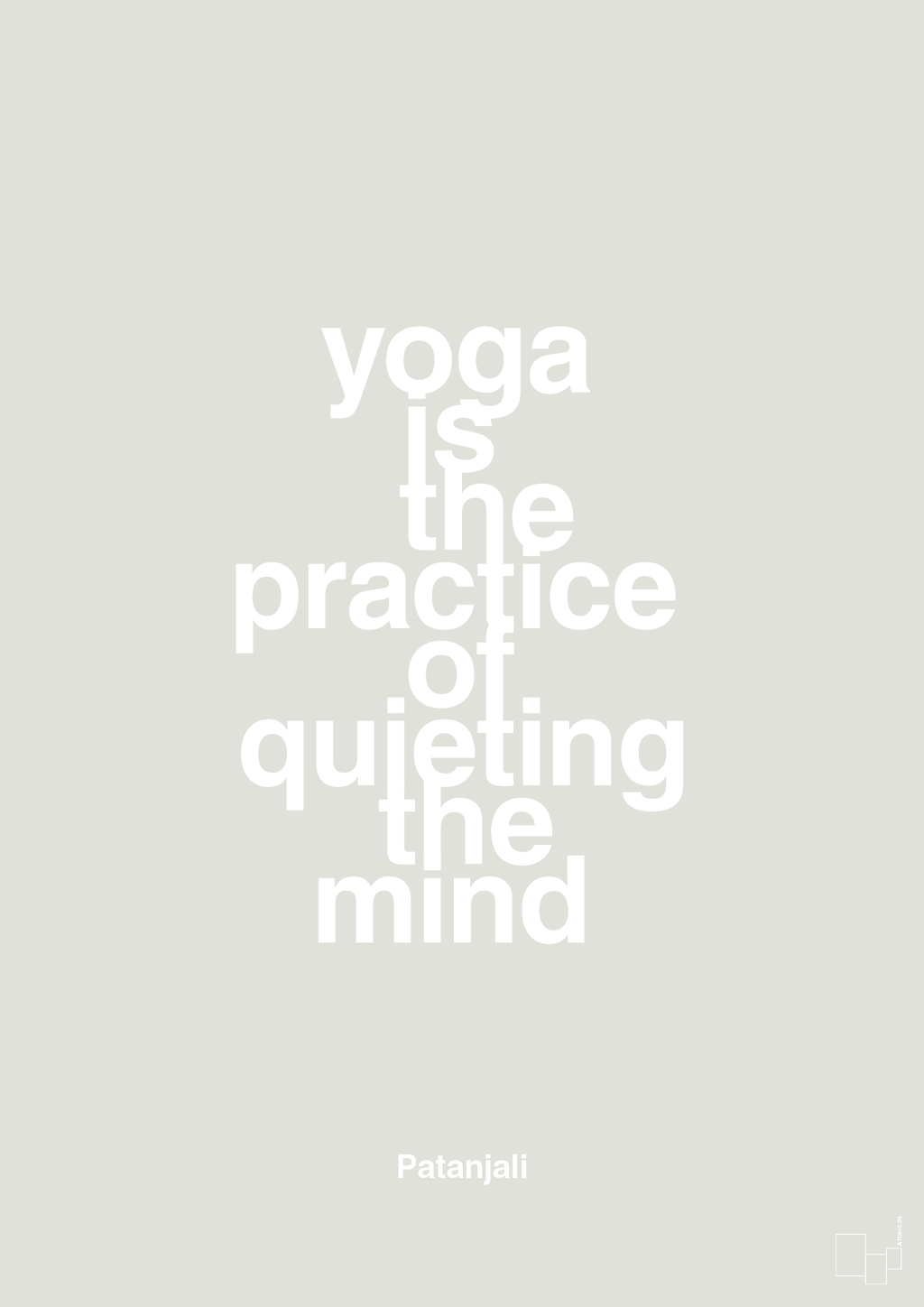 plakat: yoga is the practice of quieting the mind - painters white-Forfatter-A1two3
