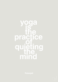 plakat: yoga is the practice of quieting the mind - painters white-Forfatter-A1two3