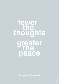 plakat: fewer the thoughts greater the peace